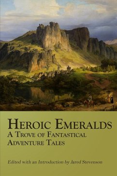 Heroic Emeralds - Stevenson, Jared