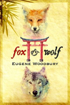 Fox and Wolf (eBook, ePUB) - Woodbury, Eugene