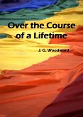 Over the Course of a Lifetime (eBook, ePUB)