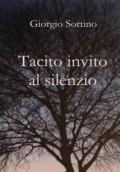 Tacito invito al silenzio - Sortino, Giorgio