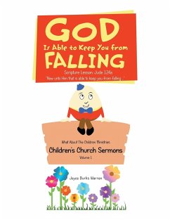 God Is Able to Keep You from Falling: Children's Church Sermons