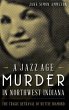 A Jazz Age Murder in Northwest Indiana - Bild 1