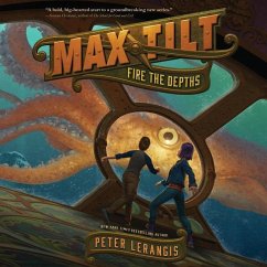 Max Tilt: Fire the Depths - Lerangis, Peter