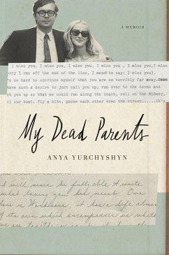 My Dead Parents: A Memoir - Yurchyshyn, Anya