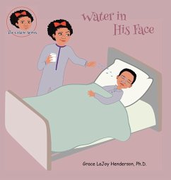 Water in His Face - Henderson, Grace Lajoy