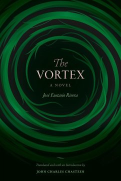 The Vortex - Rivera, José Eustasio