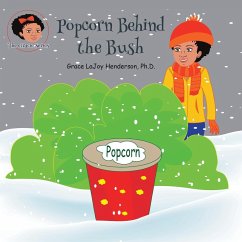 Popcorn Behind the Bush - Henderson, Grace Lajoy
