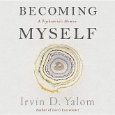 Becoming Myself: A Psychiatrist's Memoir