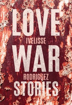 Love War Stories - Rodriguez, Ivelisse