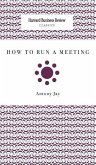 How to Run a Meeting