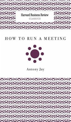 How to Run a Meeting - Jay, Antony