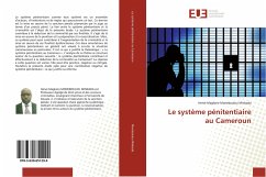 Le système pénitentiaire au Cameroun - Moneboulou Minkada, Hervé Magloire