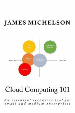 Cloud Computing 101: An essential technical tool for small and medium enterprises - Michelson, James