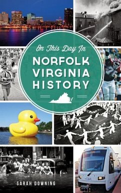 On This Day in Norfolk, Virginia History - Downing, Sarah