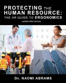 Protecting the Human Resource: The HR Guide to Ergonomics