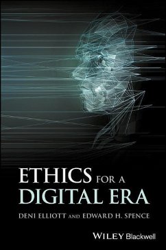 Ethics for a Digital Era - Elliott, Deni; Spence, Edward H