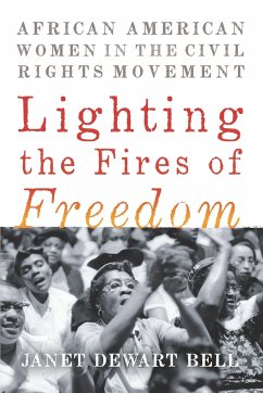 Lighting the Fires of Freedom - Bell, Janet Dewart