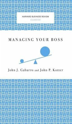 Managing Your Boss - Gabarro, John J.; Kotter, John P.