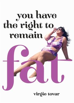 You Have the Right to Remain Fat - Tovar, Virgie