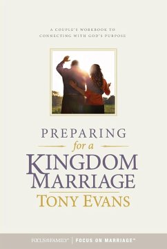 Preparing for a Kingdom Marriage - Evans, Tony