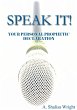 SPEAK IT! YOUR PERSONAL PROPHETIC... - Bild 1