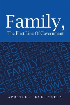 Family, the First Line of Government - Lyston, Apostle Steve