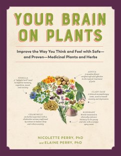 Your Brain on Plants - Perry, Nicolette; Perry, Elaine