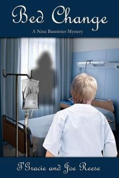 Bed Change: A Nina Bannister Mystery - Reese, Joe; Reese, T'Gracie