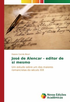 José de Alencar - editor de si mesmo