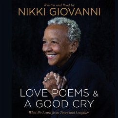 Cover Nikki Giovanni: Love Poems & a Good Cry: What We Learn from Tears and Laughter