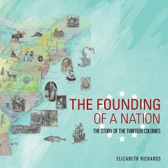 The Founding of a Nation - Richards, Elizabeth