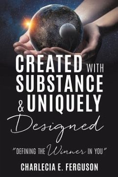 Created with Substance & Uniquely Designed - Ferguson, Charlecia E.
