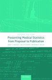 Presenting Medical Statistics from Proposal to Publication