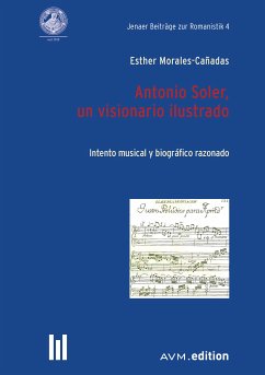 Antonio Soler, un visionario ilustrado (eBook, PDF) - Morales-Cañadas, Esther