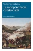 La independencia cuestionada (eBook, ePUB)