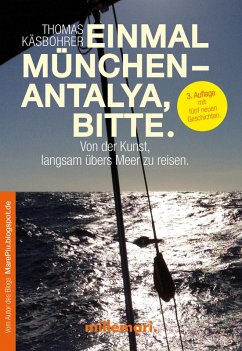 Einmal München - Antalya, bitte. 3. Auflage (eBook, ePUB) - Käsbohrer, Thomas
