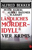 Ländliches Mörder-Idyll: Vier Krimis (eBook, ePUB)