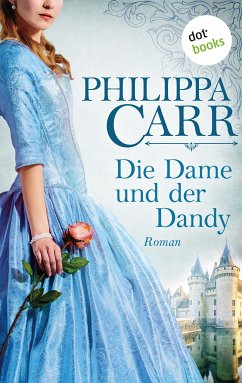 Die Dame und der Dandy / Die Töchter Englands Bd.8 (eBook, ePUB) - Carr, Philippa