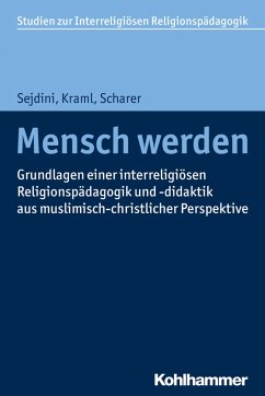Mensch werden (eBook, PDF) - Sejdini, Zekirija; Kraml, Martina; Scharer, Matthias