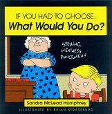 If You Had to Choose, What Would You Do? (eBook, ePUB) If You Had to Choose, What Would You Do? (eBook, ePUB)
