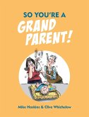 So You're a Grandparent! (eBook, ePUB)