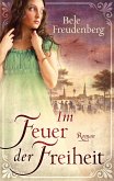 Im Feuer der Freiheit (eBook, ePUB)