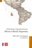 Federalismos latinoamericanos (eBook, ePUB)
