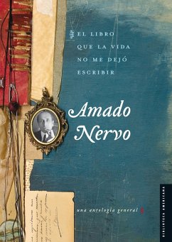 El libro que la vida no me dejó escribir (eBook, ePUB) - Nervo, Amado; Jiménez Aguirre, Gustavo