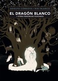 El dragón blanco y otros personajes olvidados (eBook, ePUB)