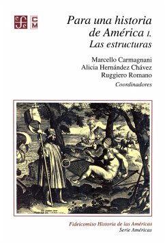 Para una historia de América, I. (eBook, ePUB) - Carmagnani, Marcello; Hernández Chávez, Alicia; Romano, Ruggiero
