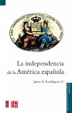 La independencia de la América española (eBook, ePUB)