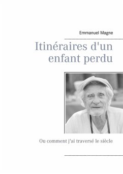 Itinéraires d'un enfant perdu (eBook, ePUB) - Magne, Emmanuel