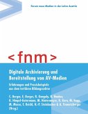 Digitale Archivierung und Bereitstellung von AV-Medien (eBook, ePUB)