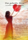 Das geheilte Herz - in Sachen Liebe unverwundbar (eBook, ePUB)